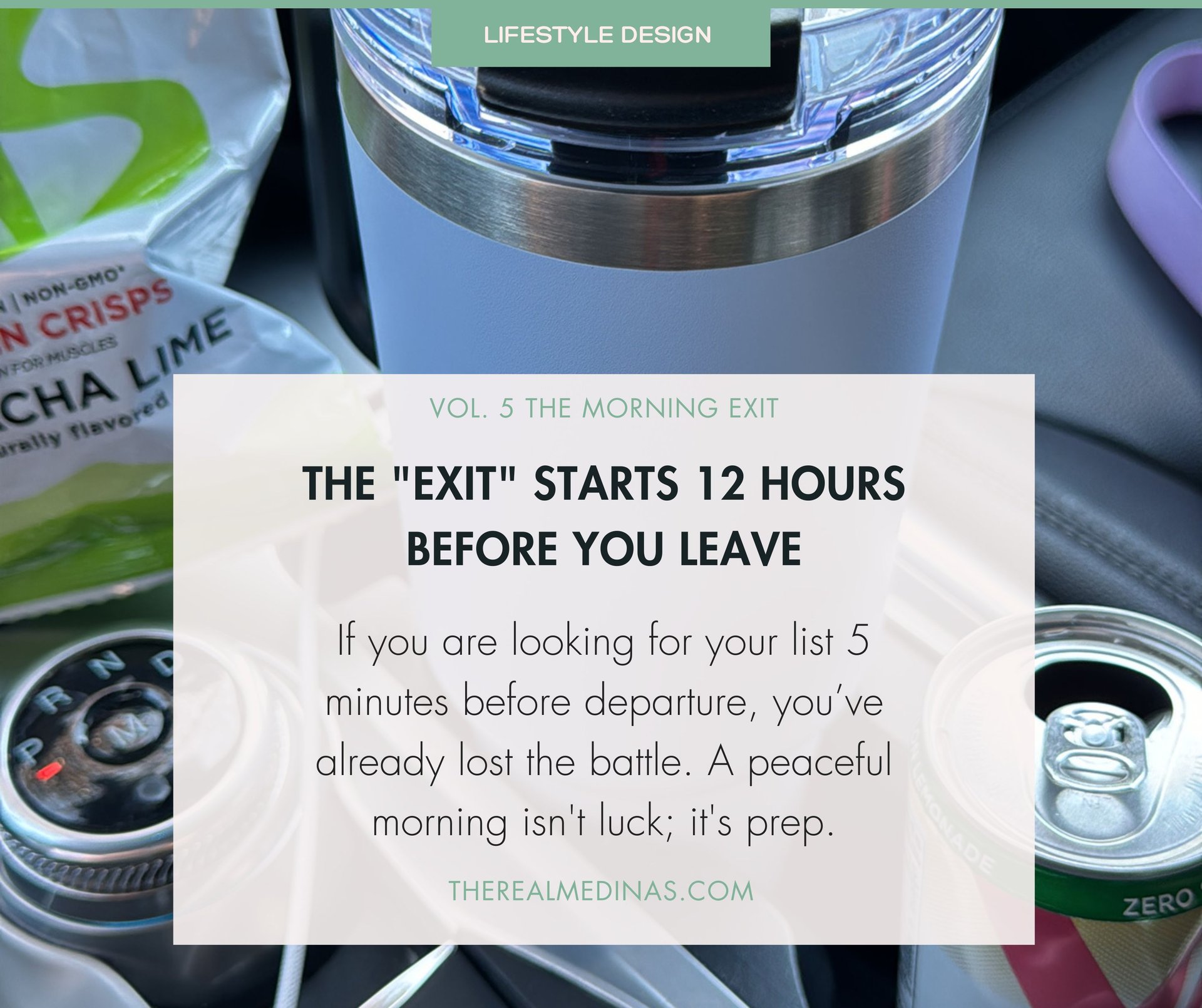 Car cup holder with drinks and snacks. Text states a peaceful morning exit requires preparation the night before.