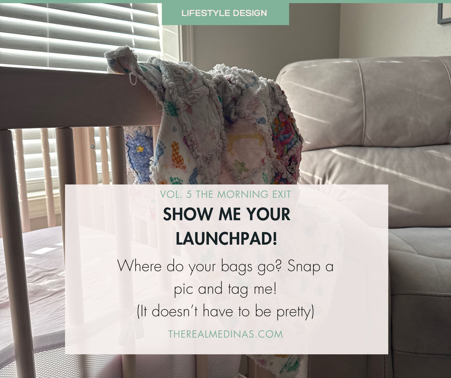Crib with a colorful blanket by a grey recliner. Text asks followers to share photos of their morning launchpad areas.