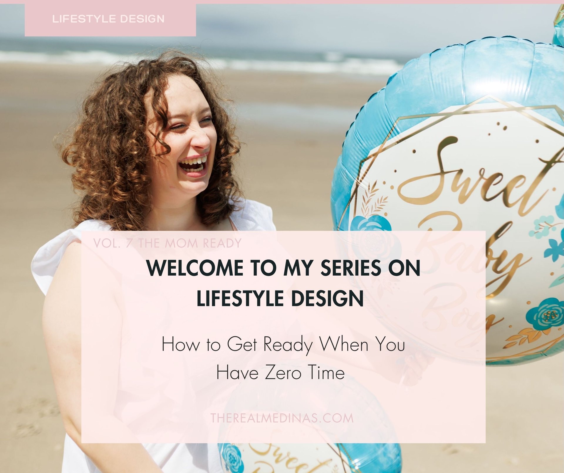 Smiling woman holding a blue Sweet Baby Boy balloon on a sunny beach with text about getting ready with zero time.