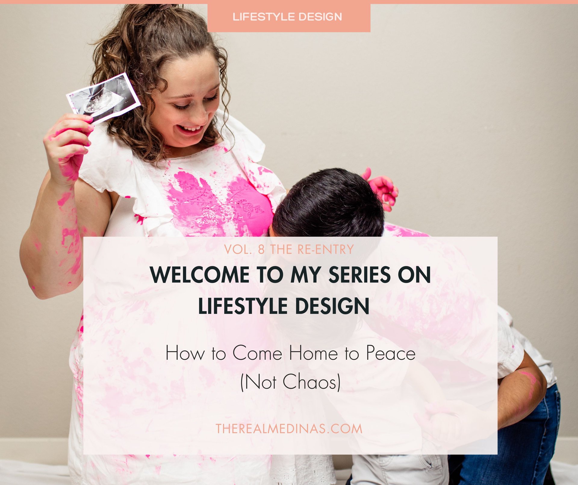 A couple covered in pink paint smiling and holding an ultrasound. Text: Welcome To My Series On Lifestyle Design.
