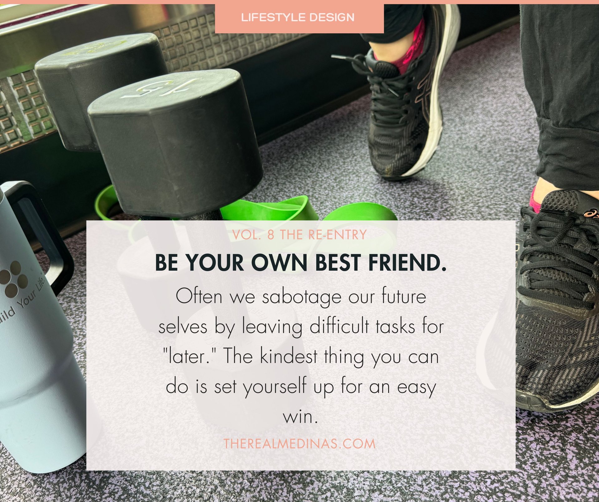 Black sneakers and a dumbbell on a gym floor. Text: Be Your Own Best Friend. Set yourself up for an easy win.